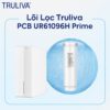 Lõi lọc Truliva PCB UR61096H